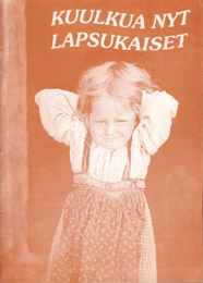 Kuulkua nyt lapsukaiset, 1994 Kuulkua nyt lapsukaiset